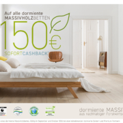 150€ Sofortcashback auf alle dormiente Massivholzbetten.